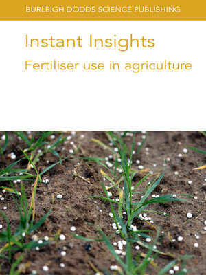 cover image of Instant Insights: Fertiliser Use in Agriculture